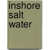 Inshore Salt Water door W. Cary Derussy