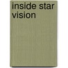 Inside Star Vision door Ellias Lonsdale