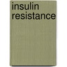 Insulin Resistance by John McBrewster