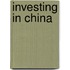 Investing In China