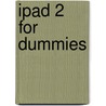 Ipad 2 For Dummies door Edward C. Baig