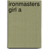 Ironmasters Girl A door Una Horne