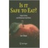 Is It Safe To Eat?