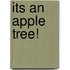 Its an Apple Tree!