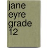 Jane Eyre Grade 12 by S. McDoughall