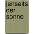 Jenseits Der Sonne