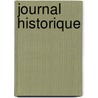 Journal Historique door Monsieur De Michel