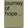 Journey Of Hope... door Bill Pelke