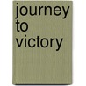 Journey To Victory door D.J. Meyer