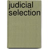 Judicial Selection by Mary L. Volcansek