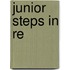 Junior Steps In Re