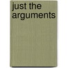 Just The Arguments door Mike Bruce
