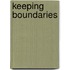 Keeping Boundaries