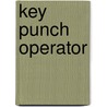 Key Punch Operator by National Learning Corporation