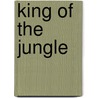 King Of The Jungle by Andrew Ambrose