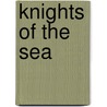 Knights of the Sea door David Hanna