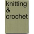 Knitting & Crochet