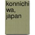 Konnichi Wa, Japan