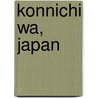Konnichi Wa, Japan by Les M. Omotani