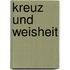 Kreuz und Weisheit