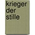 Krieger der Stille