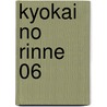 Kyokai No Rinne 06 door Rumiko Takahashi