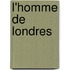 L'Homme De Londres