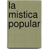 La Mistica Popular door Jorge R. Seibold