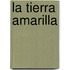 La Tierra Amarilla