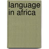 Language in Africa door Edgar Gregersen