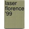 Laser Florence '99 door Mihail-Lucian Pascu