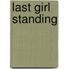 Last Girl Standing door Hortense Ulrich