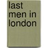 Last Men In London