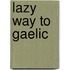 Lazy Way to Gaelic