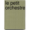 Le Petit Orchestre by Nadia Berkane