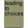 Leading To Choices by Southward Et Al