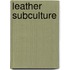 Leather Subculture