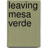 Leaving Mesa Verde by Odie B. Faulk