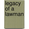 Legacy Of A Lawman door Johnny D. Boggs