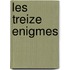 Les Treize Enigmes