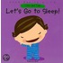 Let's Go to Sleep!