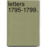 Letters 1795-1799. by Paul Delbouille