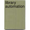 Library Automation by I.J. Haravu