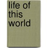Life Of This World by Chaiwat Satha-Anand
