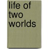 Life Of Two Worlds by Rachel Ward