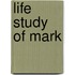 Life Study of Mark