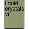 Liquid Crystals Vi door Iam-Choon Khoo