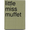 Little Miss Muffet door Russell Punter