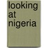 Looking At Nigeria