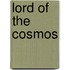 Lord of the Cosmos